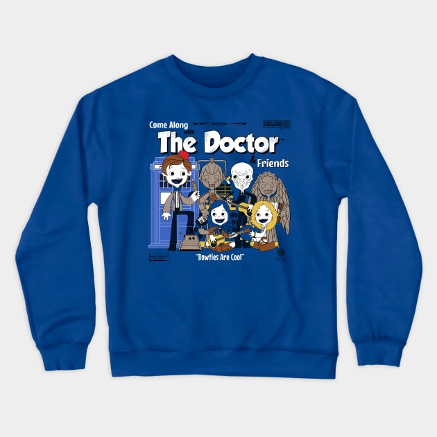 Come Along with the Doctor & Friends Crewneck Sweatshirt by Jo3bot